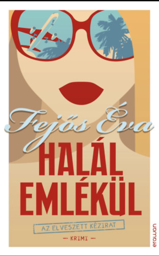Fej�s �va - Hal�l eml�k�l