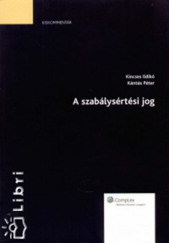 Kincses Ildik; Knts Pter - A szablysrtsi jog