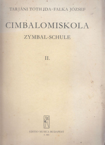 Tarjni Tth Ida- Falka Jzsef - Cimbalomiskola II.