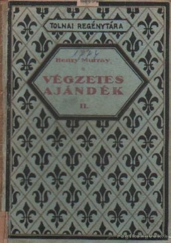 Henry Murray - Vgzetes ajndk I-II.