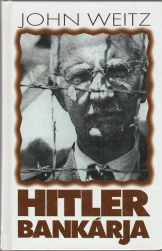 John Weitz - Hitler bank�rja