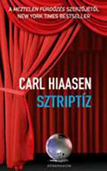 Carl Hiaasen - Sztriptz