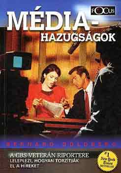 Bernard Goldberg - M�diahazugs�gok