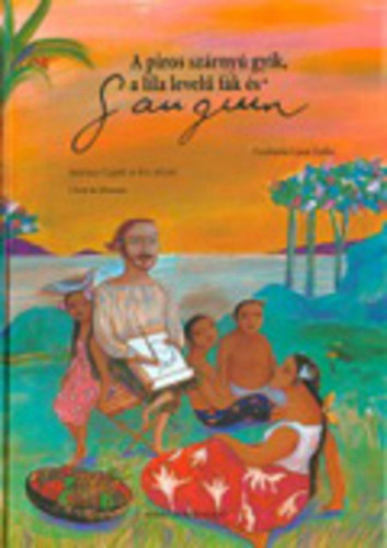 Eva Adami, Brnice Capatti, Octavia Monaco - A piros szrny gyk, a lila level fk s Gauguin