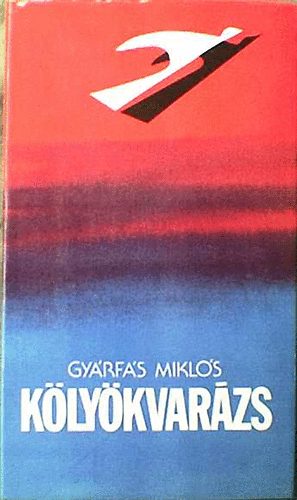 GY�rf�s Mikl�s - K�ly�kvar�zs