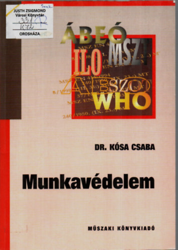 Ksa Csaba dr. - Munkavdelem