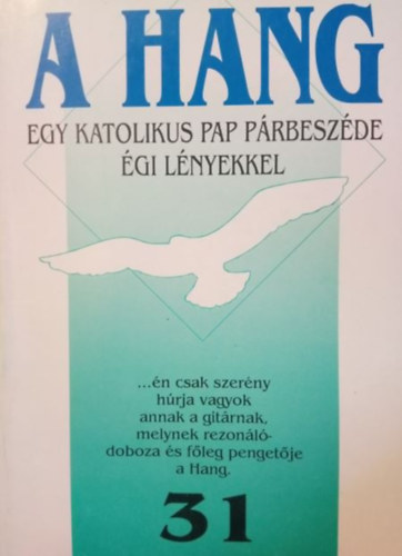 A hang (egy katolikus pap párbeszéde égi lényekkel) 31.