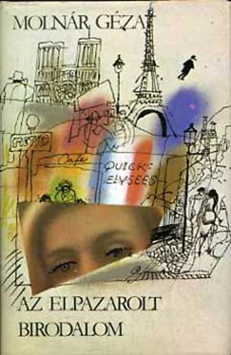 Moln�r G�za - Az elpazarolt birodalom