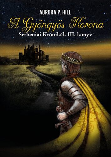 Aurora P. Hill - A Gy�ngy�s Korona