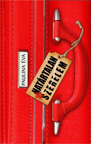 Paulina �va - Hat�rtalan szerelem