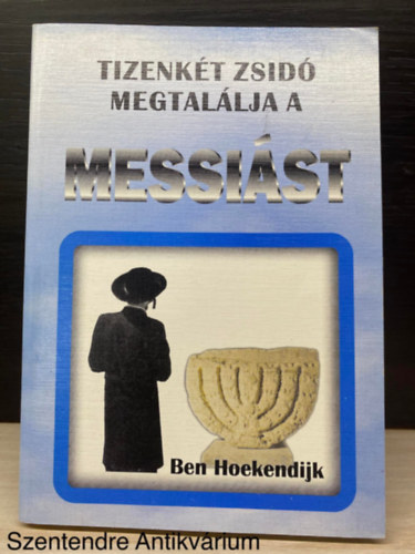 Ben Hoekendijk, Ford.: Buzsik Rita - Tizenkt zsid megtallja a Messist (Sajt kppel)