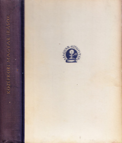 Mezey L�szl� (szerk.) - K�z�pkori magyar �r�sok