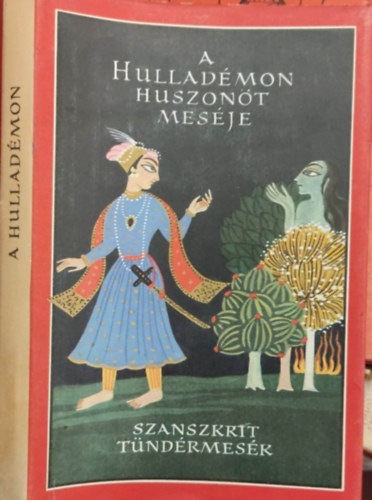 A hulladmon huszont mesje -szanszkrit tndrmesk