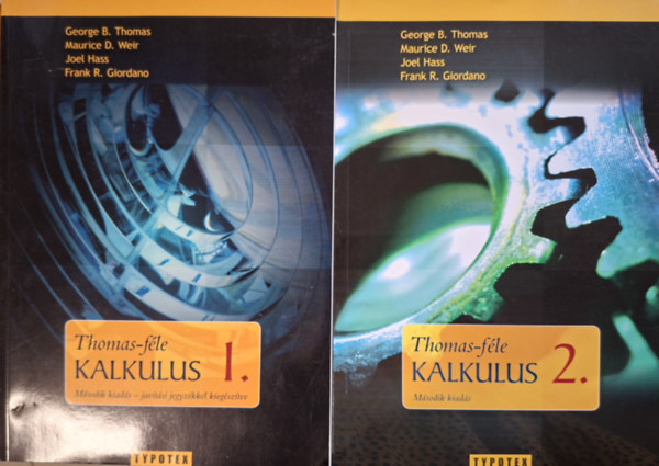 Jr. George B. Thomas - Maurice D. Weir - Joel Hass - Frank R. Giordano - Thomas-fle Kalkulus I-II.
