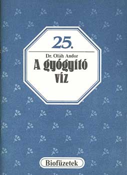 Dr.Oláh Andor - A gyógyító víz