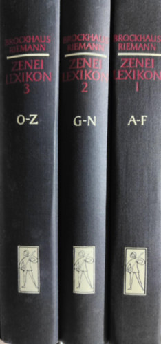 Carl Dahlhaus-Hans Heinrich Eggebrecht (szerk.) - Brockhaus-Riemann - Zenei lexikon I-III. (A-F - G-N - O-Z)