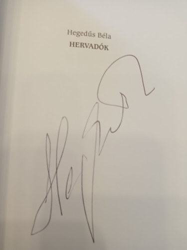 Heged�s B�la - Hervad�k (Dedik�lt)