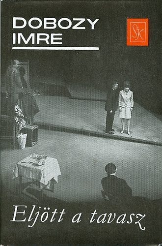 Dobozy Imre - Eljtt a tavasz