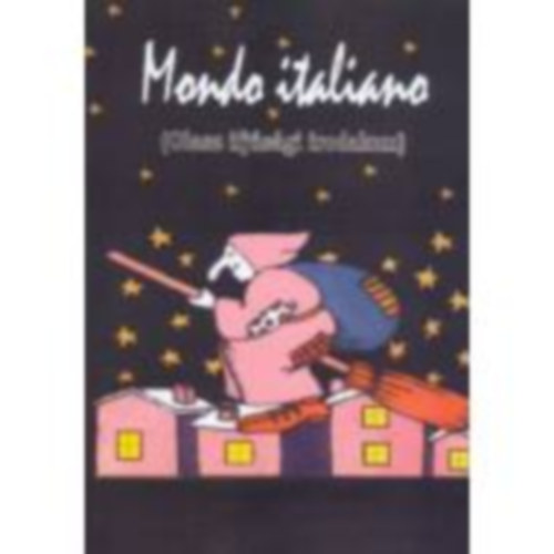 Dr. Balogi. Kornélia - MONDO ITALIANO - OLASZ IFJÚSÁGI IRODALOM