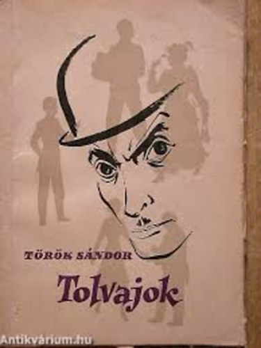 Török Sándor - Tolvajok