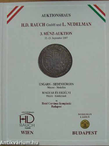 Gedai Csaba  (Fotzta) - Auktionshaus H. D. Rauch GmbH und L. Nudelman 3. Mnz-auktion 22-23. September 2007 - H. D. Rauch s L. Nudelman aukcis hza. 3. rme-aukci - Ungarn-Siebenbrgen Mnzen-Medallien/Magyar s erdlyi Pnzek-Emlkrmek