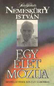 Nemesk�rty Istv�n - Egy �let mozija