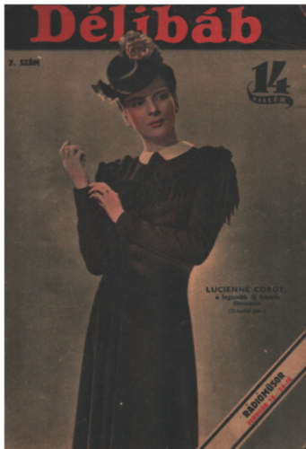 Bib� Lajos - D�lib�b - 1940. febru�r 17. (7. sz�m)