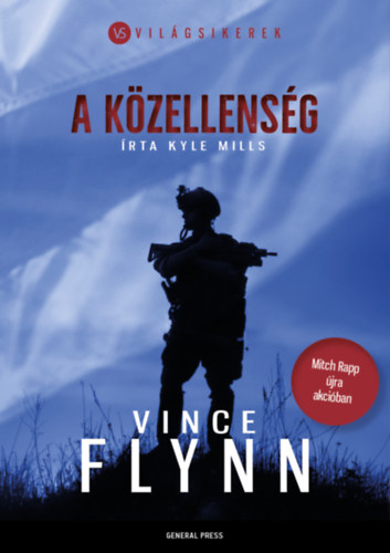 Vince Flynn, Kyle Mills - A kzellensg