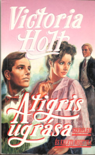 Victoria Holt - A tigris ugr�sa
