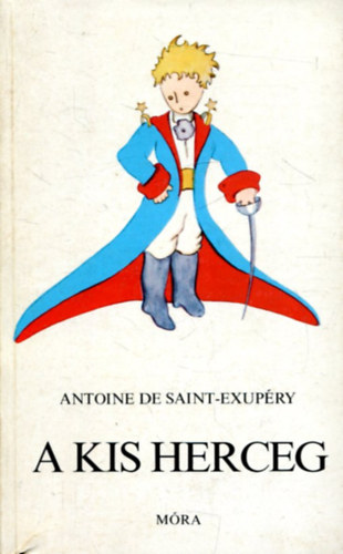 Antoine de Saint-Exupéry - A kis herceg