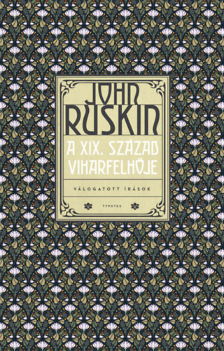 Ruskin, John - A XIX. század viharfelhője