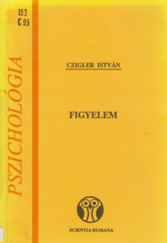 Czigler Istv�n - Figyelem