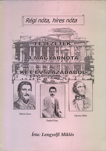 Lengyelfi Miklós - Fejezetek a magyarnóta két évszázadából