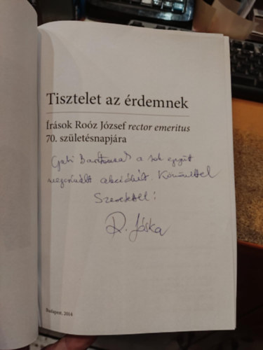 Polnyi Istvn, Por Jzsef, Sndorn Kriszt va, Szlvik Pter, Jzsef Veress - Tisztelet az rdemnek- rsok Roz Jzsef rector emeritus 70. szletsnapjra