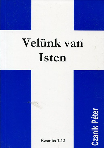 Czanik Pter - Velnk van Isten