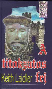 Keith Laidler - A titokzatos fej