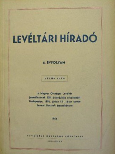 Vrs Kroly (szerk.) - Levltri hrad 6. vfolyam - Klnszm