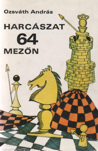 Ozsvth Andrs - Harcszat 64 mezn