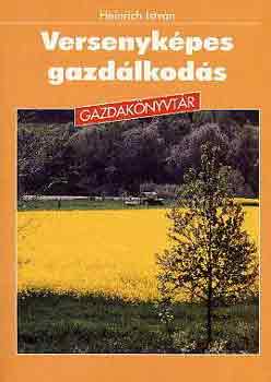 Heinrich Istv�n - Versenyk�pes gazd�lkod�s