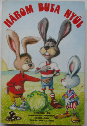 H�rom buta ny�l (kem�ny, lapos, hajtogat�s)