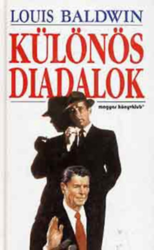 Louis Baldwin, Ford.: Dobr�s Zs�fia - K�l�n�s diadalok - Dobr�s Zs�fia ford�t�s�ban