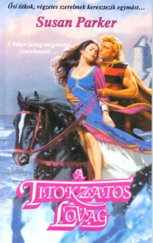 Susan Parker - A titokzatos lovag