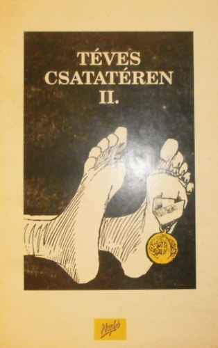 T�ves csatat�ren II. -Vallom�sok, riportok egy v�get nem �r� h�bor�b�l