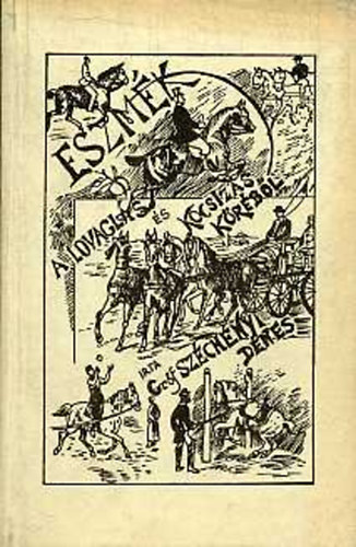 grf Szchenyi Dnes - Eszmk a lovagls s kocsizs krbl (reprint)