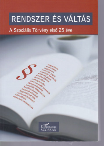 Rendszer s vlts - A Szocilis Trvny els 25 ve