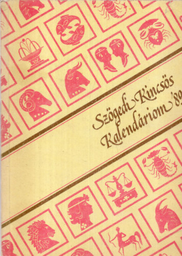 P�ter L�szl� - Sz�gedi Kincs�s Kalend�riom '89