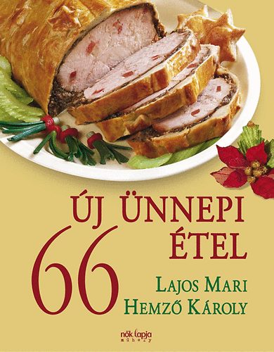 Lajos Mari; Hemz Kroly - 66 j nnepi tel