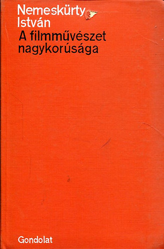 Nemesk�rty Istv�n - A filmm�v�szet nagykor�s�ga