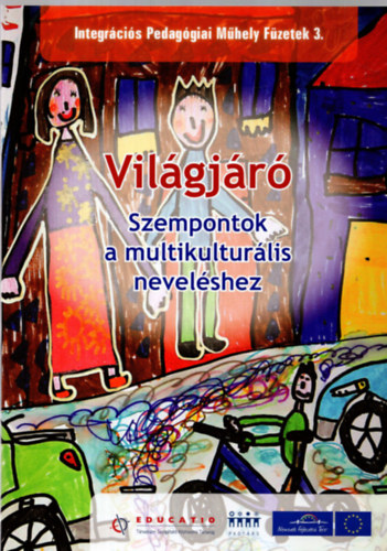 Szempontok a multikulturlis nevelshez - Vilgjr