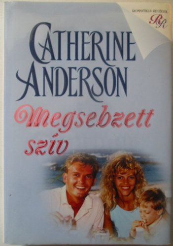 Catherine Anderson - Megsebzett szv